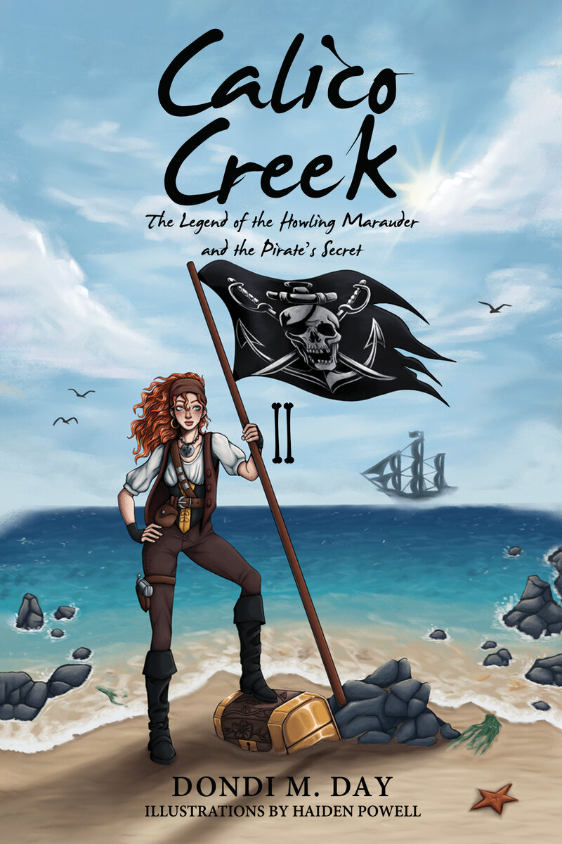 Calico Creek: The Legend of the Howling Marauder and the Pirate's Secret book cover